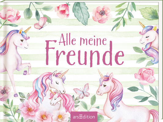 Das Buchcover zeigt eine fantasievolle Gestaltung mit mehreren fröhlichen Einhörnern in sanften Farben. Die Hauptfarbe ist ein zartes Rosa, während der Hintergrund aus hellgrünen Streifen besteht. In der Mitte befindet sich der Titel „Alle meine Freunde“ in einer pinken Schrift. Um die Einhörner blühen rosa Blumen und es sind zwei Schmetterlinge zu sehen. Ganz unten mittig steht der pinke Logoschriftzug von arsEdition.