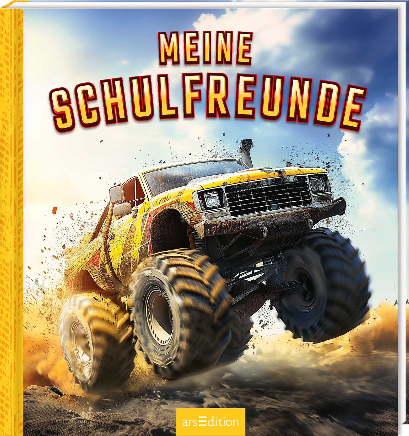 Das Buchcover zeigt ein gelbes Monstertruck-Fahrzeug mit großen, breiten Reifen, das durch Staub und Schmutz rast. Im Hintergrund sind Wolken zu sehen, die eine dynamische Atmosphäre erzeugen. Der Titel „MEINE SCHULFREUNDE“ ist in großen, roten Buchstaben oben platziert und wirkt auffällig und kindgerecht. Ganz unten mittig steht der Logoschriftzug von arsEdition.