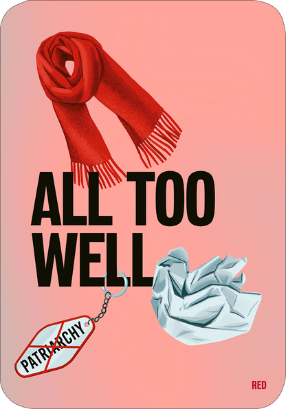 Gezeigt wird eine Innen- oder Zusatzansicht von „Cards of my Heart“. Auf einem sanften rosa Hintergrund stehen die schwarzen, großen Buchstaben „ALL TOO WELL“ im Vordergrund. Links ist ein leuchtend rotes, fransiges Halstuch platziert, während rechts eine zerknüllte, blaue Papierstruktur zu sehen ist. Am unteren Rand ist ein rotes Schild mit dem Schriftzug „PATRIARCHY“ in schwarz, das durch eine Kette verbunden ist.