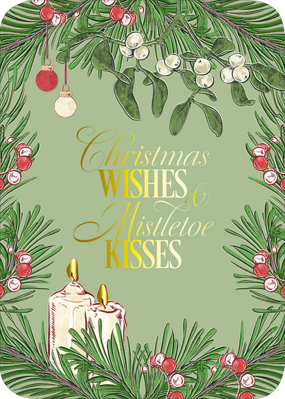 Gezeigt wird eine Innen- oder Zusatzansicht von „Oh, du schöne Weihnachtszeit“. Die Gestaltung zeigt einen sanften grünen Hintergrund, eingerahmt von Tannenzweigen und roten Beeren. In der Mitte steht in eleganter, goldener Schrift „Christmas WISHES &amp; Mistletoe KISSES“. Zwei kleine, weiße Kerzen mit gelben Flammen ergänzen das festliche Motiv, das eine warme und einladende Atmosphäre schafft. Die verspielte Typografie unterstreicht den weihnachtlichen Charme.