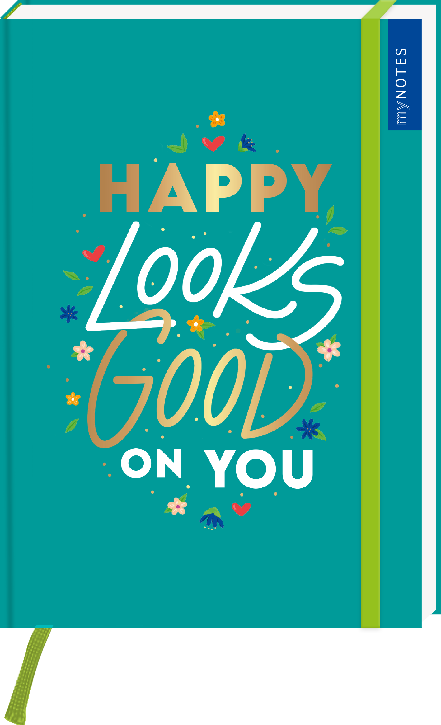 Das Buchcover zeigt einen leuchtend türkisfarbenen Hintergrund. In der Mitte steht der Schriftzug „HAPPY LOOKS GOOD ON YOU“ in einem spielerischen Mix aus großen und kleineren Buchstaben. „HAPPY“ ist in strahlendem Weiß, während „GOOD“ in einem warmen Goldton gehalten ist. Um den Text sind kleine, bunte Blumen und Blätter verteilt, die eine fröhliche Atmosphäre schaffen. Oben rechts befindet sich ein blauer Bereich mit dem Schriftzug „MY NOTES“. Ganz unten mittig steht...