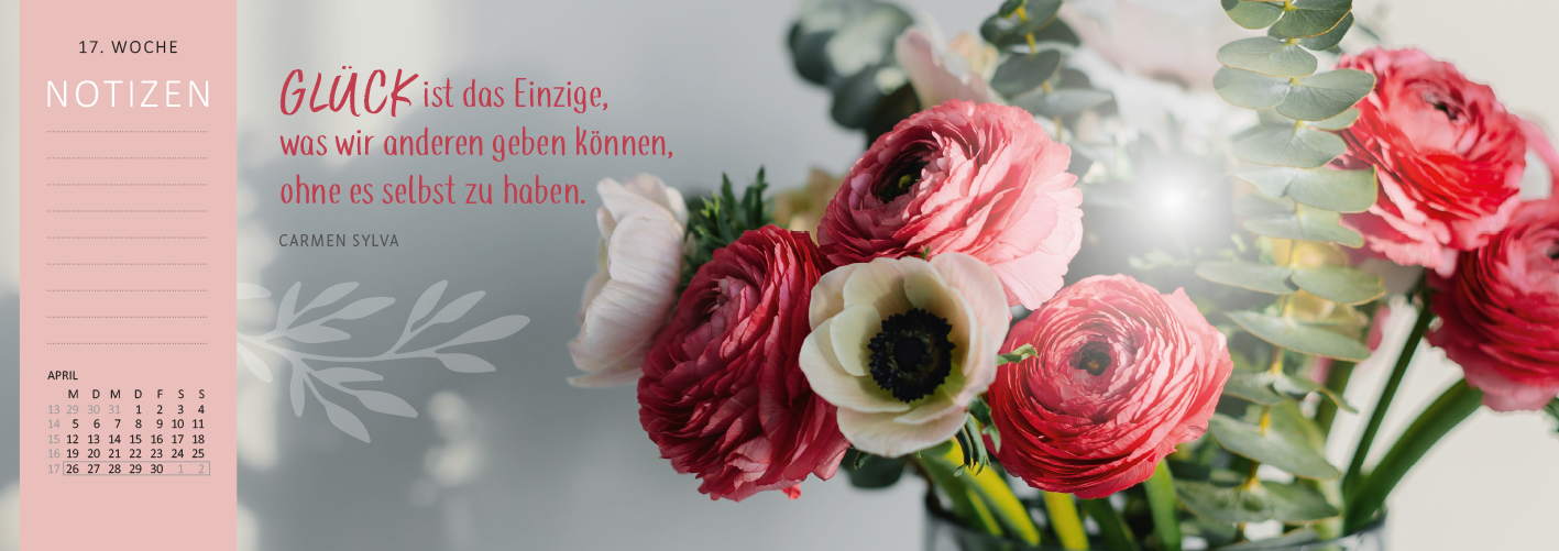 Gezeigt wird eine Innen- oder Zusatzansicht von „Tischkalender Lebensweisheiten 2027“. Die Seite präsentiert eine ansprechende florale Komposition mit roten und weißen Blumen, die sanft im Hintergrund verschwommen sind. Auf der linken Seite befindet sich ein einfacher, rosa hervorgehobener Bereich für Notizen. In der Mitte steht in großer, roter Schrift das Zitat „GLÜCK ist das Einzige, was wir anderen geben können, ohne es selbst zu haben“ von Carmen Lyvia. Die Typografie ist...