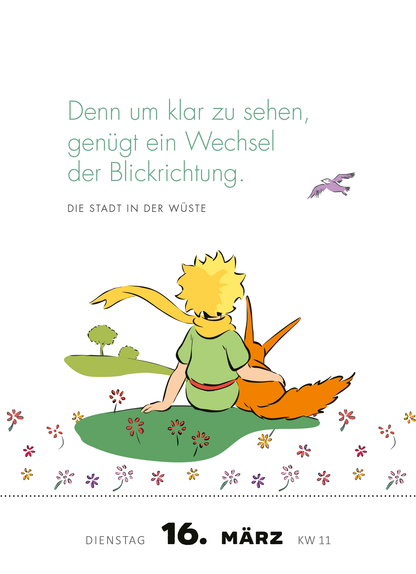Gezeigt wird eine Innen- oder Zusatzansicht von „Abreißkalender Man sieht nur mit dem Herzen gut 2027“. Die Illustration zeigt einen kleinen Jungen mit gelocktem, blondem Haar, der in einem grünen Outfit sitzt und eine orangefarbene Füchsin neben sich hat. Der Hintergrund ist sanft in pastelligen Farben gehalten, mit kleinen Pflanzen und blauer Erde. Oben steht der Text „Denn um klar zu sehen, genügt ein Wechsel der Blickrichtung“ in einer eleganten, modernen Schriftart, gefolgt vom...
