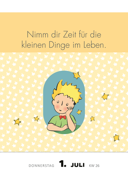 Gezeigt wird eine Innen- oder Zusatzansicht von „Abreißkalender Man sieht nur mit dem Herzen gut 2027“. Im oberen Bereich ist der Text „Nimm dir Zeit für die kleinen Dinge im Leben.“ in einer hellen, modernen Schriftart auf gelbem Hintergrund zu sehen. Darunter befindet sich eine sanfte, ovale Illustration eines nachdenklichen Jungen mit einem grünen Hintergrund und vielen kleinen, leuchtend gelben Sternen um ihn herum. Das Datum „1. Juli“ und die Angabe „KW 26“ sind am...