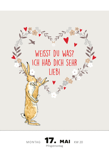 Gezeigt wird eine Innen- oder Zusatzansicht von „Abreißkalender Weißt du eigentlich, wie lieb ich dich hab? 2027“. Die Darstellung zeigt einen niedlichen Hasen vor einem hellen Hintergrund, umrahmt von einem Herz aus bunten Blumen und kleinen Herzen. In der Mitte steht der Schriftzug „WEISST DU WAS? ICH HAB DICH SEHR LIEB!“ in auffälliger roter Typografie. Das Datum, Montag, 17. Mai, ist ebenfalls prominent platziert, ergänzt durch die KW 20 und den Hinweis „Pfingstmontag“.