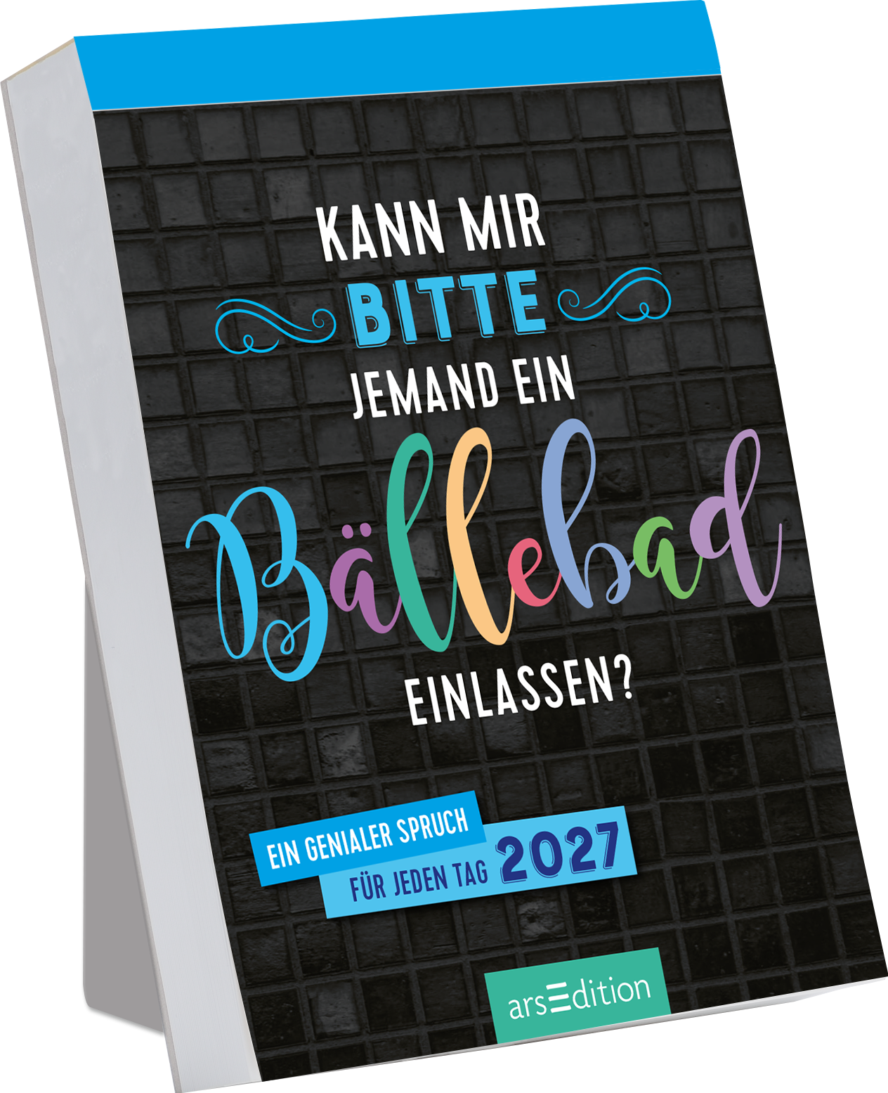 Auf dem Buchcover steht in bunten, verspielten Buchstaben der Titel „Kann mir BITTE jemand ein Bällebad einlassen?“. Der Hintergrund ist in einem schlichten Schwarz gehalten, das durch die lebhaften Farben des Titels kontrastiert wird. Darunter ist der Zusatz „Ein genialer Spruch für jeden Tag 2027“ in Weiß und Blau platziert. In der oberen Ecke findet sich ein blauer Farbstreifen. Ein SPIEGEL-Bestseller-Button ist ebenfalls vorhanden. Ganz unten mittig steht der Logoschriftzug von...