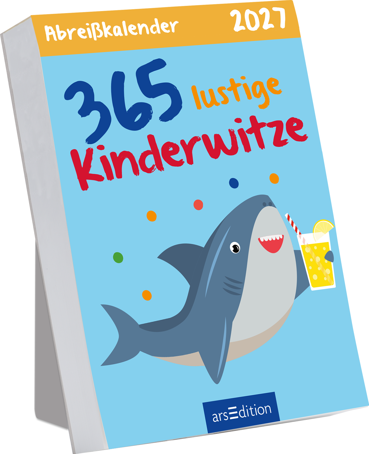 Auf dem Buchcover ist ein hellblauer Hintergrund zu sehen. Im Vordergrund prangt ein lächelnder Hai, der ein Getränk mit Strohhalm in der Flosse hält. Über dem Hai steht in großen, blauen Buchstaben „365 lustige“ und darunter in fröhlichem Rot „Kinderwitze“. Bunte, kleine Kreise verstreuen sich um den Hai und verleihen dem Cover eine lebendige, spielerische Atmosphäre. Ganz oben steht „Abreißkalender 2027“. Ganz unten mittig steht der Logoschriftzug von arsEdition.