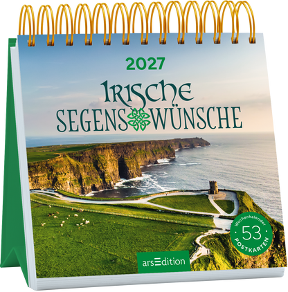 Das Buchcover zeigt eine malerische Küstenlandschaft Irlands mit steilen Klippen und einer Ruhe ausstrahlenden See. Der Titel „Irische Segenswünsche“ steht in eleganter grüner Typografie, begleitet von einem dekorativen, keltischen Muster. Oben ist das Jahr „2027“ in einer klaren Schrift platziert. Unten rechts befindet sich ein Button mit dem Text „52 Postkarten“ und der Hinweis auf einen Wochenkalender. Ganz unten mittig steht der Logoschriftzug von arsEdition.