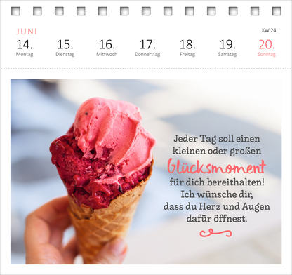 Gezeigt wird eine Innen- oder Zusatzansicht von „Postkartenkalender Ich wünsch dir was 2027“. Die Darstellung zeigt eine handgehaltene Eistüte mit zwei großen, bunten Eiskugeln in Rosa und Rot. Daneben befindet sich der Text „Jeder Tag soll einen kleinen oder großen Glücksmoment für dich bereithalten! Ich wünsche dir, dass du Herz und Augen dafür öffnest.“ in einer verspielten, handschriftlichen Typografie, die in sanften Farben gehalten ist. Die gesamte Präsentation strahlt...