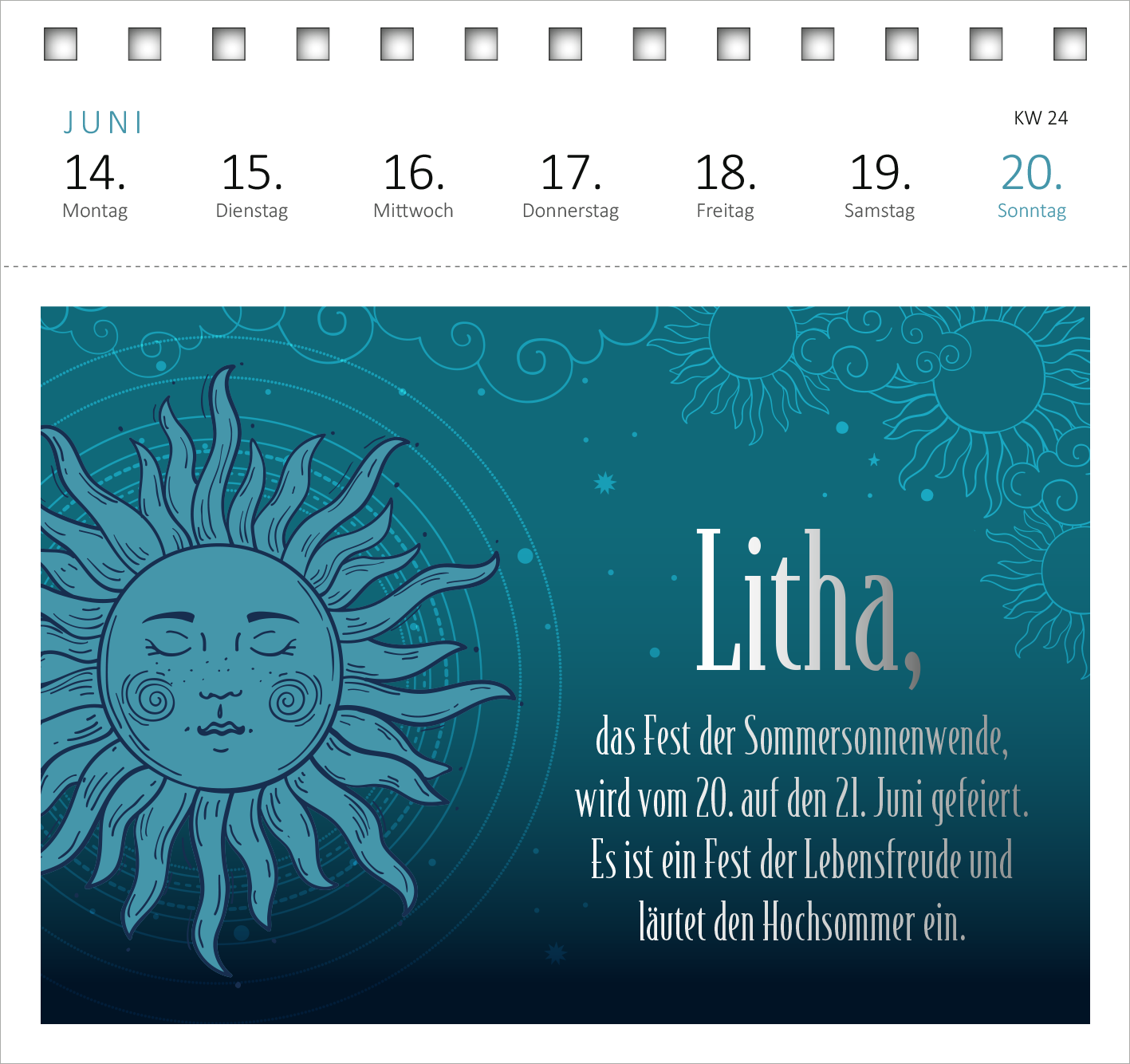 Gezeigt wird eine Innen- oder Zusatzansicht von „Postkartenkalender Mein magisches Jahr 2027“. Die Abbildung zeigt einen Monat mit dem Datum „20. Juni“ in einer eleganten, modernen Schrift. Im Hintergrund erkennt man ein tiefblaues Farbspiel mit einem großen, stilisierten Sonnenmotiv, das in sanftem Gold- und Türkistönen strahlt. Der Text informiert über das Fest „Litha“ der Sommersonnenwende, umgeben von dekorativen, schimmernden Elementen, die Lebendigkeit und Freude...