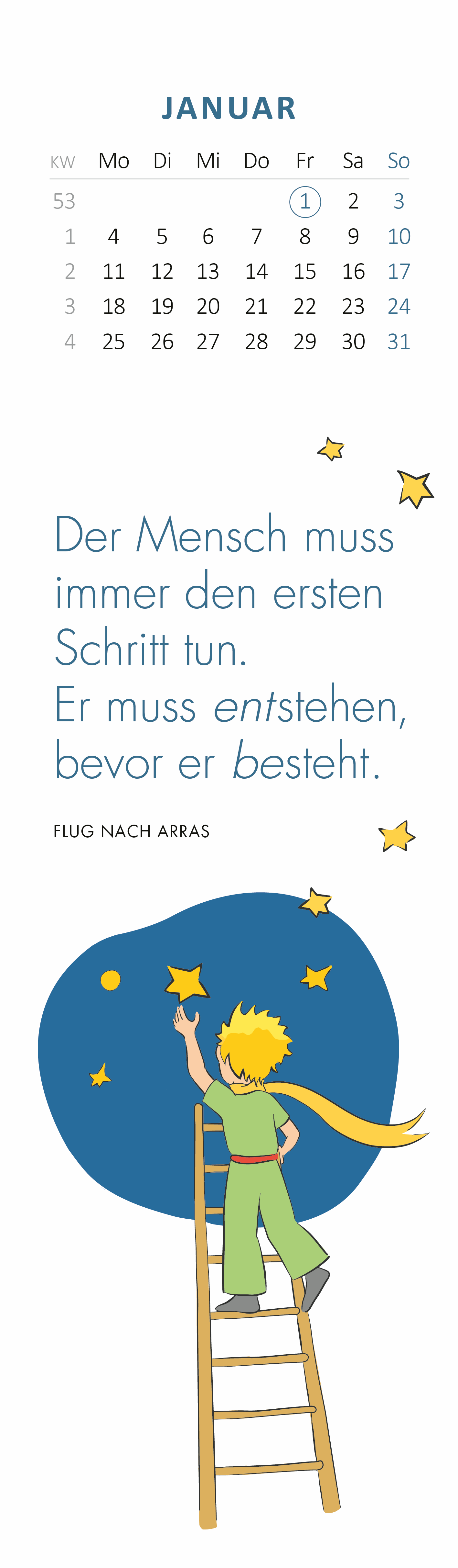 Gezeigt wird eine Innen- oder Zusatzansicht von „Lesezeichenkalender Man sieht nur mit dem Herzen gut 2027“. Die Ansicht präsentiert einen bunten Kalenderblatt für den Monat Januar. Der Hintergrund ist in sanften Blautönen gehalten, während eine Zeichnung eines kleinen Jungen, der auf einer Leiter steht, in hellen Farben gestaltet ist. Über ihm leuchten goldene Sterne. Der Text in klaren, modernen Schriftarten lautet: „Der Mensch muss immer den ersten Schritt tun. Er muss entstehen,...