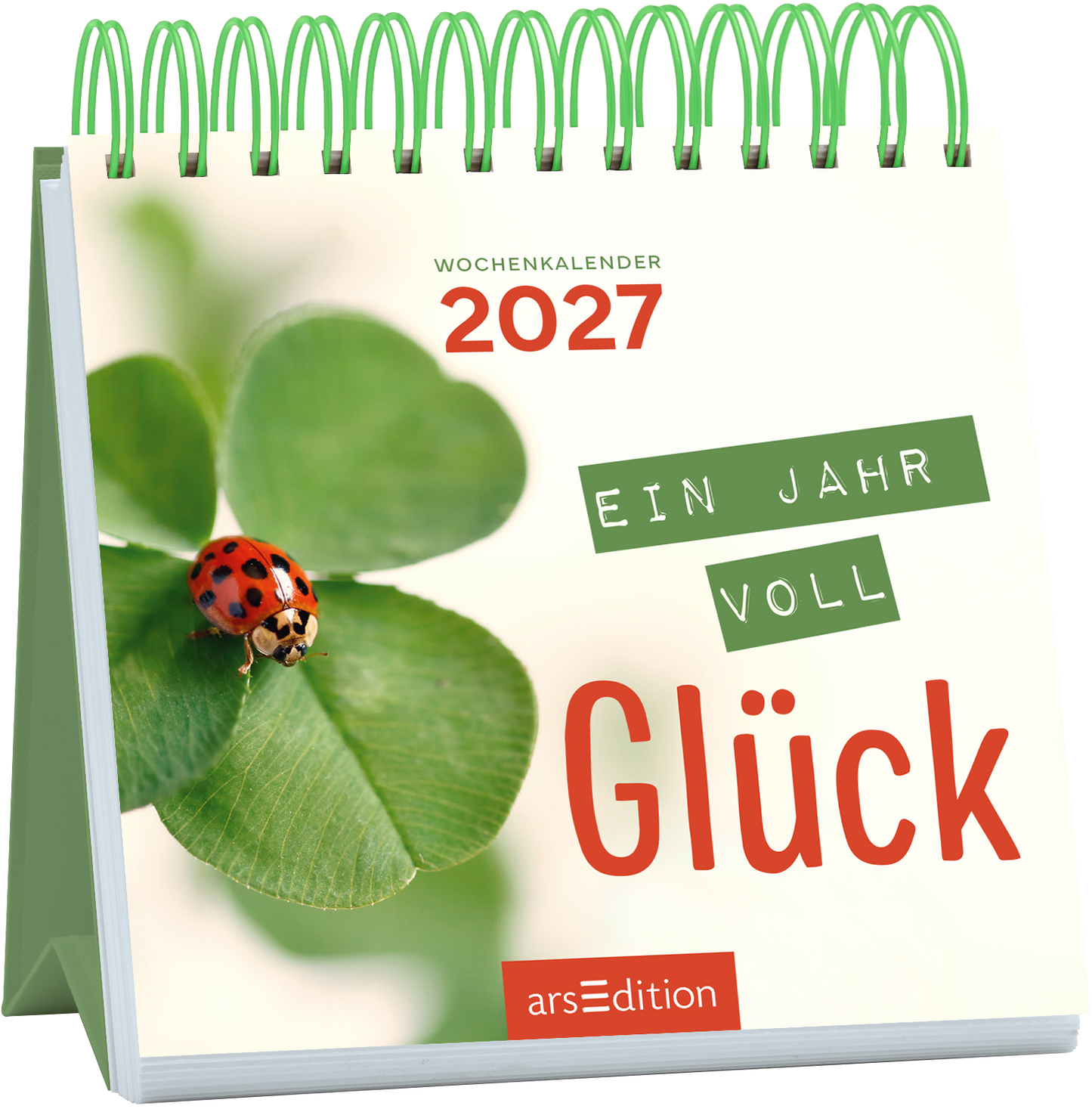 Auf dem Cover des Wochenkalenders 2027 ist ein grünes Kleeblatt abgebildet, auf dem ein roter Marienkäfer sitzt. Der Titel „Ein Jahr voll Glück“ ist in einer kräftigen, roten Schrift im Vordergrund platziert, während die Jahreszahl 2027 in einer auffälligen, leuchtend roten Schrift oben links steht. Der Hintergrund ist hell und gibt eine fröhliche, optimistische Atmosphäre wieder. Ganz unten mittig steht der Logoschriftzug von arsEdition.