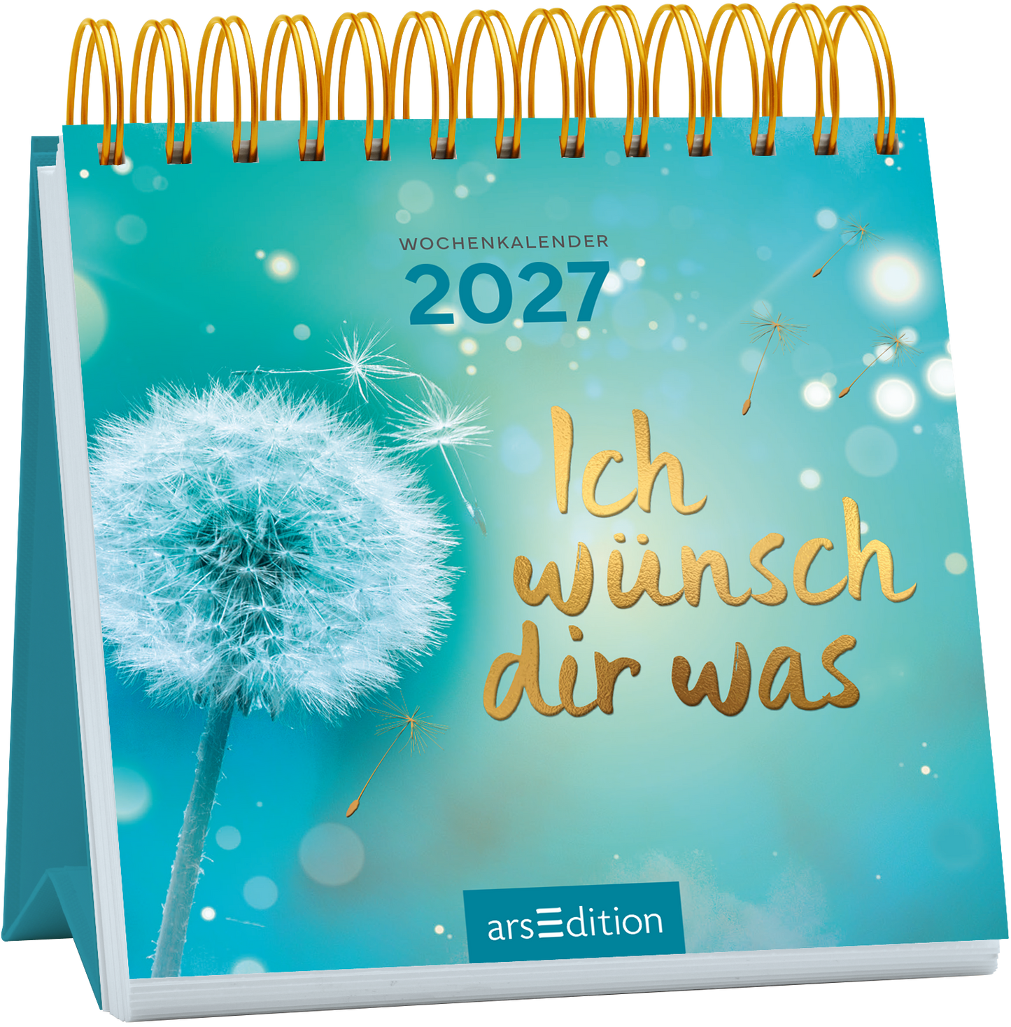Das Buchcover zeigt einen hellblauen Hintergrund mit sanften Bokeh-Effekten und zarten, goldenen Akzenten. Im Vordergrund befindet sich eine stilisierte Pusteblume in Weiß. Der Titel „Ich wünsch dir was“ ist prominent in verspielter, goldener Schrift platziert, während oben der Jahreszahl 2027 in klaren, weißen Zahlen zu finden ist. Ganz unten mittig steht der Logoschriftzug von arsEdition.