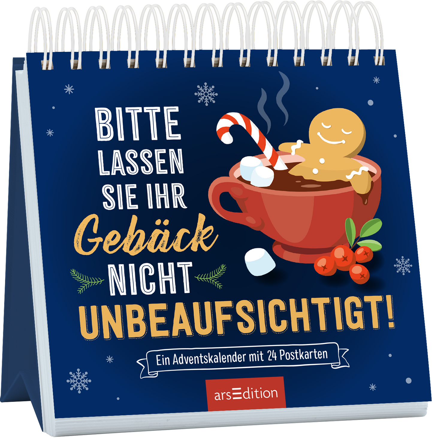 Das Cover zeigt einen blauen Hintergrund mit weißen Schneeflocken. In der Mitte steht in großen Buchstaben der Titel „BITTE LASSEN SIE IHR GEBÄCK NICHT UNBEAUFSICHTIGT!“. Darunter befindet sich die Beschreibung „Ein Adventskalender mit 24 Postkarten“. Ein roter Kaffeebecher, gefüllt mit einer entspannt lächelnden Lebkuchenfigur, einer Zuckerstange und Marshmallows, sorgt für einen festlichen Eindruck. Ganz unten mittig steht der Logoschriftzug von arsEdition.
