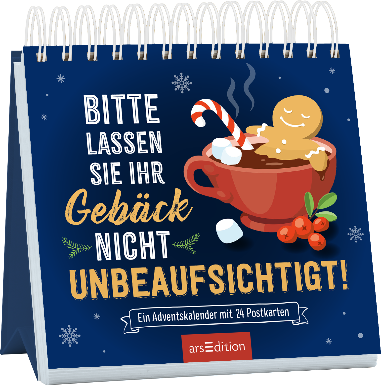 Das Cover zeigt einen blauen Hintergrund mit weißen Schneeflocken. In der Mitte steht in großen Buchstaben der Titel „BITTE LASSEN SIE IHR GEBÄCK NICHT UNBEAUFSICHTIGT!“. Darunter befindet sich die Beschreibung „Ein Adventskalender mit 24 Postkarten“. Ein roter Kaffeebecher, gefüllt mit einer entspannt lächelnden Lebkuchenfigur, einer Zuckerstange und Marshmallows, sorgt für einen festlichen Eindruck. Ganz unten mittig steht der Logoschriftzug von arsEdition.