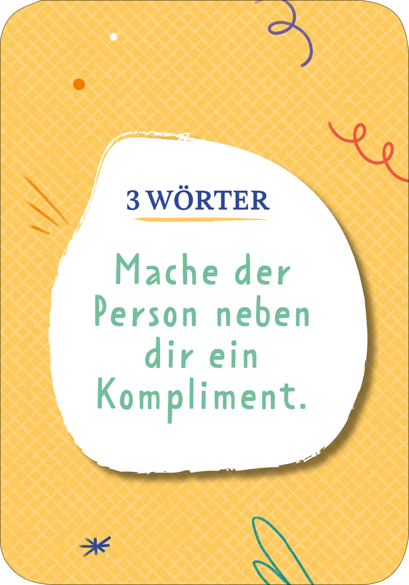 Gezeigt wird eine Innen- oder Zusatzansicht von „Der Plappergei“. Die Karte hat einen hellen, gelben Hintergrund mit einem netzartigen Muster. In der oberen Hälfte steht in blauer, etwas verspielter Schrift „3 WÖRTER“. Darunter befindet sich der Text „Mache der Person neben dir ein Kompliment.“ in einer grünen, freundlich wirkenden Schriftart. Um die Karte verlaufen bunte geschwungene Linien als dekorative Elemente.