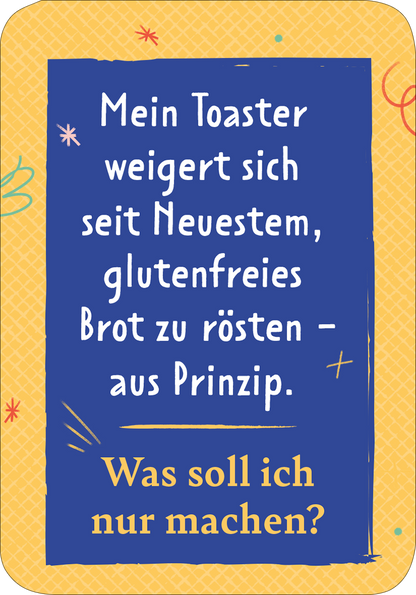 Gezeigt wird eine Innen- oder Zusatzansicht von „Der Problemu“. Der Hintergrund ist in einem warmen Gelbton gehalten, während die zentrale Textfläche in einem kräftigen Blau gestaltet ist. Die Typografie ist verspielt und gut lesbar, mit der Aussage „Mein Toaster weigert sich seit Neuestem, glutenfreies Brot zu rösten – aus Prinzip.“ Sie ist in Weiß gehalten und hebt sich deutlich vom blauen Hintergrund ab. Am Rand sind bunte, einfache Illustrationen in Form von Linien und Blumen...