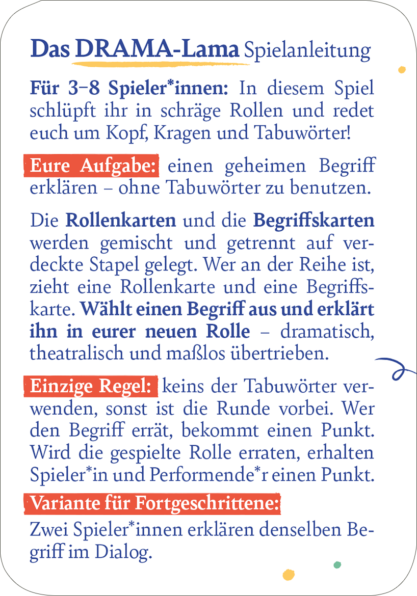 Gezeigt wird eine Innen- oder Zusatzansicht von „Das Drama-Lama“. Die Spielanleitung ist in einer klaren, freundlichen Schriftart gestaltet und kombiniert blaue, rote und orangefarbene Akzente. Die zentrale Überschrift „Das DRAMA-Lama“ ist deutlich hervorgehoben. Anweisungen sind in gut lesbarer Typografie unterteilt, wobei wichtige Begriffe wie „Eure Aufgabe“ und „Einzige Regel“ fett und farblich markiert sind, um die Struktur zu verdeutlichen.