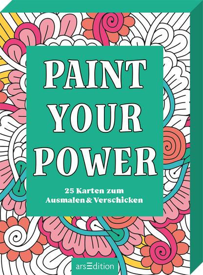 Das Buchcover zeigt ein hellgrünes Hauptfeld mit dem Titel „PAINT YOUR POWER“ in großen, weißen Buchstaben, die freundlich und auffällig gestaltet sind. Unterhalb des Titels steht in kleinerer, schwarzer Schrift der Untertitel „25 Karten zum Ausmalen &amp; Verschicken“. Umrahmt wird der grüne Hintergrund von bunten, filigranen Mustern in Rosa, Orange und Weiß, die eine kreative und verspielte Atmosphäre schaffen. Ganz unten mittig steht der Logoschriftzug von arsEdition.