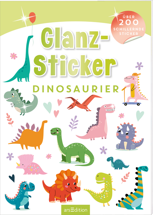 Das Cover zeigt eine fröhliche, bunte Sammlung von Dinosauriern in unterschiedlichen Farben und Formen, darunter einige mit Hüten und Accessoires. Der Titel „Glanz-Sticker“ steht in einer verspielten, großen, grünen Schrift, während darunter das Wort „DINOSAURIER“ in einer schlichten Schrift zu sehen ist. Links oben befindet sich ein Button mit dem Text „Über 200 schillernde Sticker“. Ganz unten mittig steht der Logoschriftzug von arsEdition.