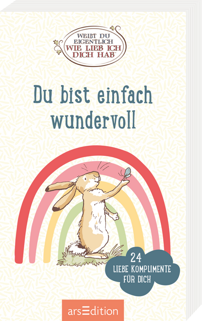 Das Buchcover zeigt einen fröhlichen Hasen, der mit einer Schmetterling spielt. Über dem Hasen spannt sich ein Regenbogen in sanften Farben: rot, orange, gelb, grün und blau. Die Hintergrundfarbe ist ein helles Beige mit einem feinen Muster. Der Titel „Du bist einfach wundervoll“ ist in großen blauen Buchstaben zentral platziert. Oberhalb des Titels befindet sich eine ovale Schriftzug um den Satz „WEIL DU EIGENTLICH WIE LIEB ICH DICH HAB“. Ganz unten mittig steht der Logoschriftzug...
