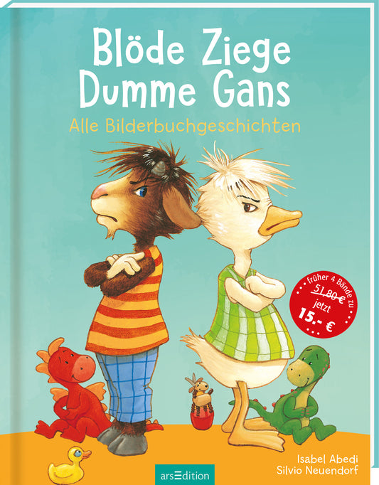 Das Buchcover zeigt eine humorvolle Illustration von einer Ziegendarstellung in braunen Tönen und einer Gans in gelb-weißen Farbtönen. Beide Tiere stehen sich mit überraschten Gesichtsausdrücken gegenüber. Im Hintergrund sind weitere niedliche Tierfiguren in leuchtenden Farben abgebildet. Der Titel „Blöde Ziege Dumme Gans“ ist in verspielter, großer Schrift in Weiß und Blau gehalten, während der Untertitel „Alle Bilderbuchgeschichten“ in kleinerer Schrift darunter steht. Ein...