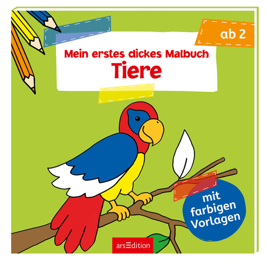 Das Buchcover zeigt einen bunten Papagei, der auf einem Ast sitzt. Der Hintergrund ist in einem lebhaften Grünton gehalten, während der Titel „Mein erstes dickes Malbuch Tiere“ in roter, handschriftlicher Typografie zentral platziert ist. Oben links sind bunte Buntstifte abgebildet, und in der unteren rechten Ecke befindet sich der Hinweis „mit farbigen Vorlagen“ in blauer Schrift. Ganz unten mittig steht der Logoschriftzug von arsEdition.