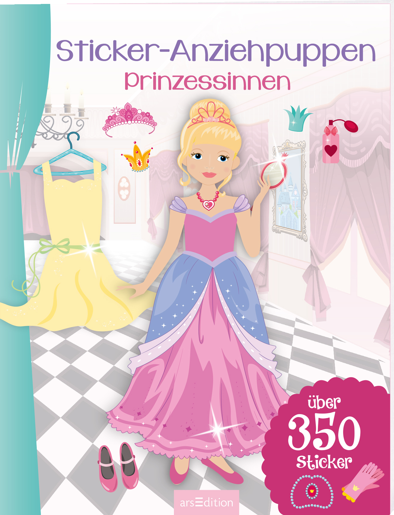 Das 3D-Buchcover zeigt eine junge Prinzessin mit blonden Haaren, die ein pinkes Kleid trägt. Neben ihr hängen ein gelbes Kleid und eine rosa Krone. Im Hintergrund ist ein heller Raum mit Vorhängen und einem Fenster zu sehen. Oben steht der Titel „Sticker-Anziehpuppen Prinzessinnen“ in lila Schrift, und darunter der Hinweis „über 350 Sticker“ in einem roten Kreis. Ganz unten mittig steht der Logoschriftzug von arsEdition.