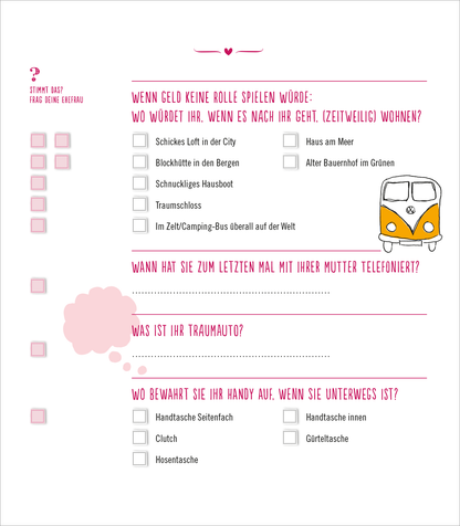 Gezeigt wird eine Innen- oder Zusatzansicht von „Das ultimative Ehequiz“. Die Seite ist in einem freundlichen, hellen Design gehalten, dominiert von sanften Farben, vor allem in Pink und Weiß. Zentrale Elemente sind verschiedene Fragen, die durch Kästchen zur Auswahl von Antworten ergänzt werden. Die Typografie ist modern und gut lesbar, wobei Fragen klar strukturiert sind. Illustrationen wie ein nostalgischer Campingbus und eine Denksprechblase verleihen der Seite eine spielerische Note.