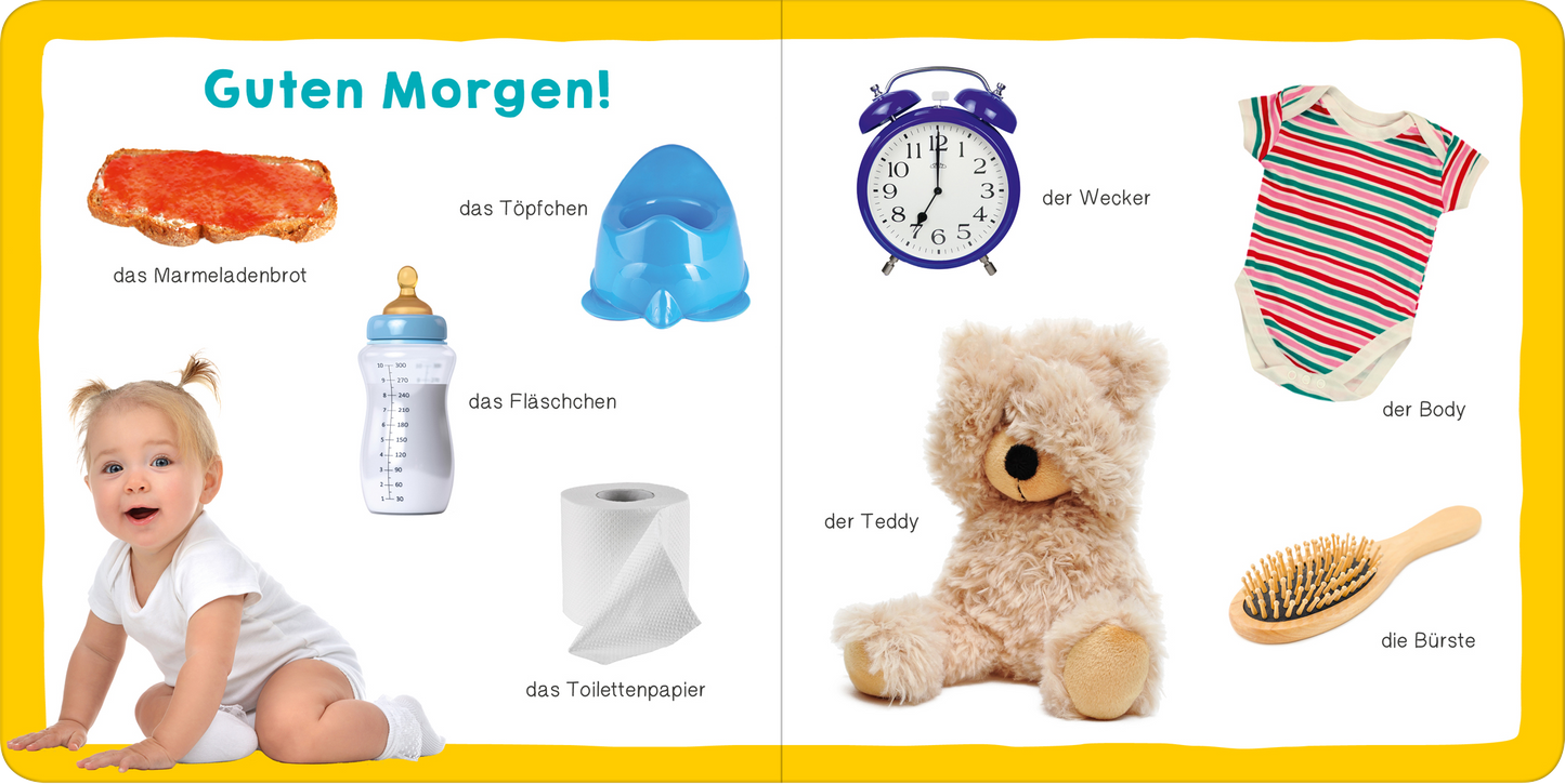 Gezeigt wird eine Innen- oder Zusatzansicht von „Meine ersten 100 Wörter“. Die Doppelseite ist in einem hellen, freundlichen Layout gehalten, das die Farbe Gelb als Hintergrund verwendet. Auf der linken Seite sind Bilder eines Babys, Marmeladenbrots, eines Topfes, einer Flasche und Toilettenpapiers angeordnet. Die rechte Seite zeigt einen Wecker, einen gestreiften Body, einen Teddybären und eine Bürste. Jedes Bild ist mit einem beschreibenden Text in klarer, kindgerechter Typografie...