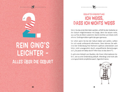 Gezeigt wird eine Innen- oder Zusatzansicht von „Hilfe, ich werde Papa!“. Auf der linken Seite steht die große, nummerierte Überschrift „2“ in pinker Schrift auf einem hellrosafarbenen Hintergrund. Darunter befindet sich der Titel „REIN GING’S LEICHTER – ALLES ÜBER DIE GEBURT“ in kräftigem Blau. Die rechte Seite zeigt einen Textabschnitt in schwarzer Schrift und die interessante grafische Darstellung einer Eule in der unteren Ecke, die in sanften Farben gestaltet ist. Der...