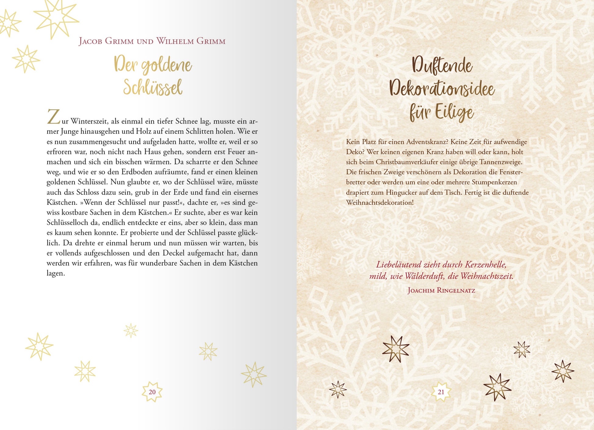 Gezeigt wird eine Innen- oder Zusatzansicht von „Wundervolle Weihnacht“. Die Seiten präsentieren einen sanften, cremefarbenen Hintergrund mit zarten, goldenen und weißen Schneeflocken-Motiven. Die Überschrift „Der goldene Schlüssel“ ist in eleganter, goldener Schrift gehalten. Der Fließtext ist klar und gut lesbar in einer dunklen Schriftfarbe. Auf der rechten Seite befindet sich der Titel „Duftende Dekorationsidee für Eilige“ in einer auffälligen, roten Schrift, begleitet...