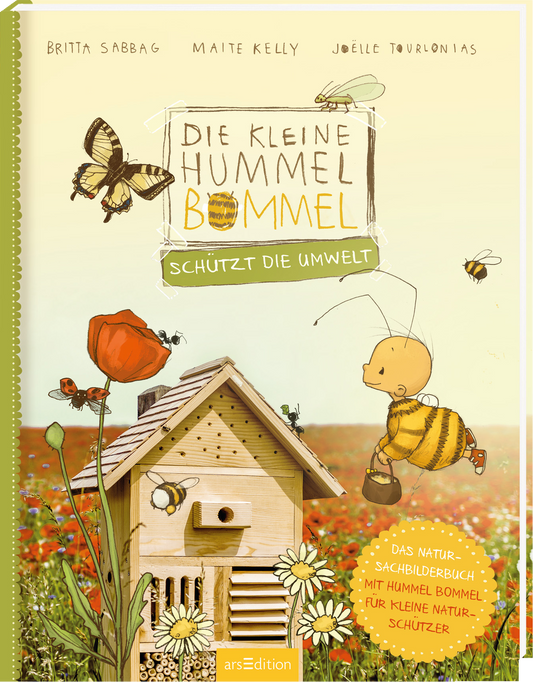 Auf dem Buchcover ist eine farbenfrohe Wiese mit verschiedenen Blumen und einem Holz-Nistkasten abgebildet. Im Vordergrund schwebt eine kleine, lächelnde Hummel in gelben und braunen Farbtönen. Die Titelzeile „DIE KLEINE HUMMEL BOMMEL“ ist in großen, verspielten Buchstaben gesetzt, während der Untertitel „SCHÜTZT DIE UMWELT“ ebenfalls prominent darunter steht. Oben links sind Bienen und eine Blüte zu sehen. Ganz unten mittig steht der Logoschriftzug von arsEdition.
