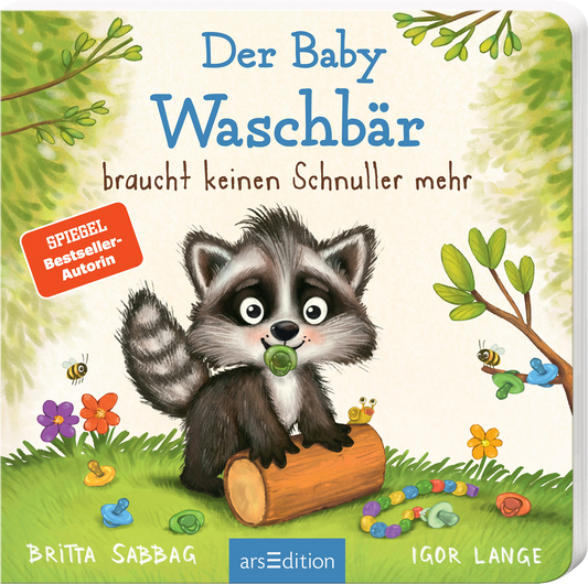 Das Buchcover zeigt einen süßen, cartoonhaften Waschbären, der auf einem Baumstamm sitzt und einen grünen Schnuller in seiner Pfote hält. Der Hintergrund ist hell und freundlich, mit bunten Blumen und Blättern, die die verspielte Atmosphäre unterstreichen. Der Titel „Der Baby Waschbär braucht keinen Schnuller mehr“ ist in einer verschnörkelten Schriftart in Blau gehalten. In der oberen linken Ecke befindet sich ein roter Button mit dem Text „SPIEGEL Bestseller-Autorin“. Ganz...