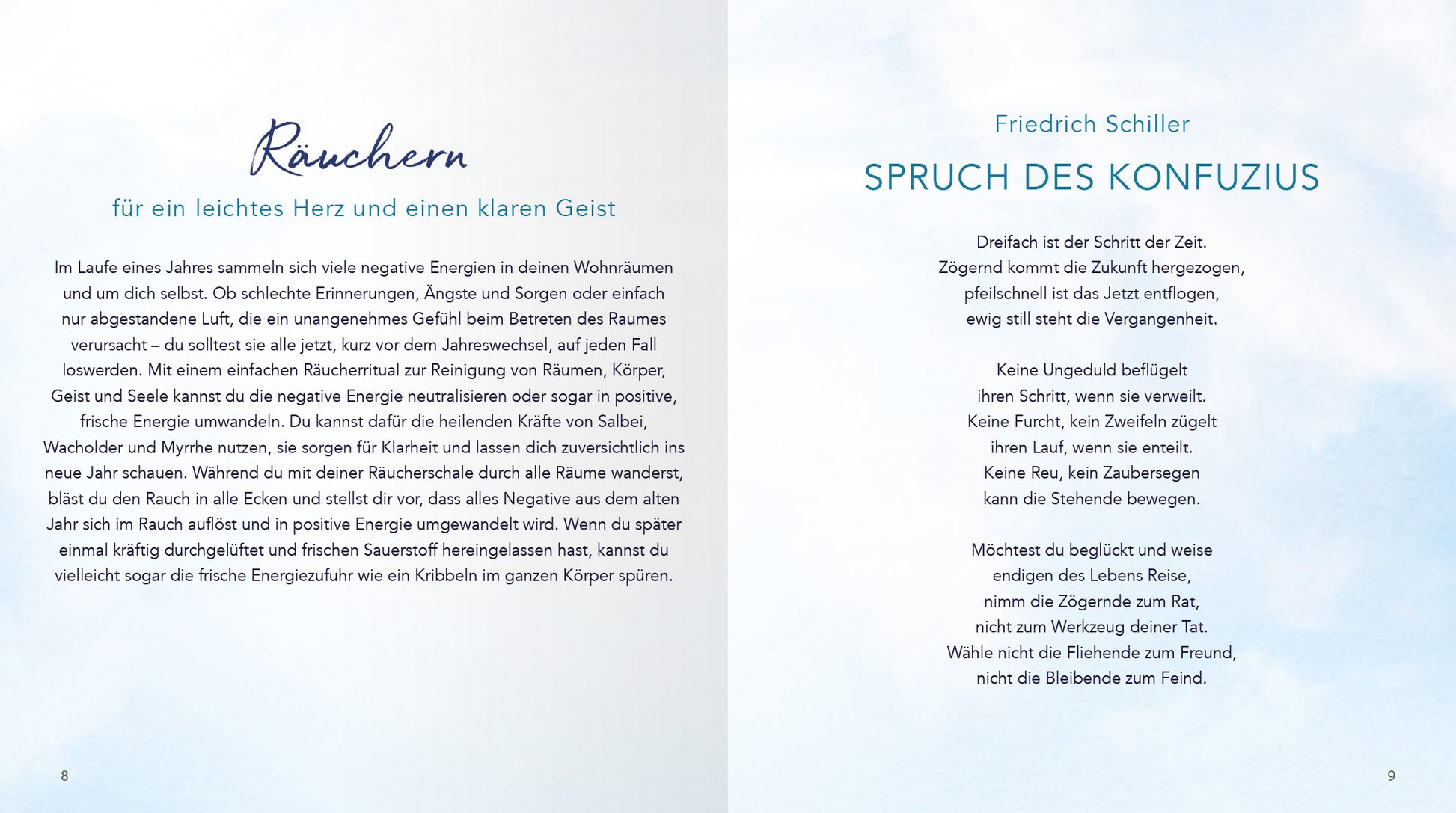 Gezeigt wird eine Innen- oder Zusatzansicht von „Die Magie der Raunächte“. Die Seite ist in sanften Blautönen gehalten mit einer luftigen, fast himmelartigen Hintergrundgestaltung. Links steht in eleganter, geschwungener Schrift das Wort „Räuchern“ und der dazugehörige Text in gut lesbarem, serifenlosen Schriftstil. Rechts wird der „Spruch des Konfuzius“ in klarer, dickerer Schrift präsentiert. Die klare Gliederung und harmonischen Farben fördern die Lesbarkeit und eine...