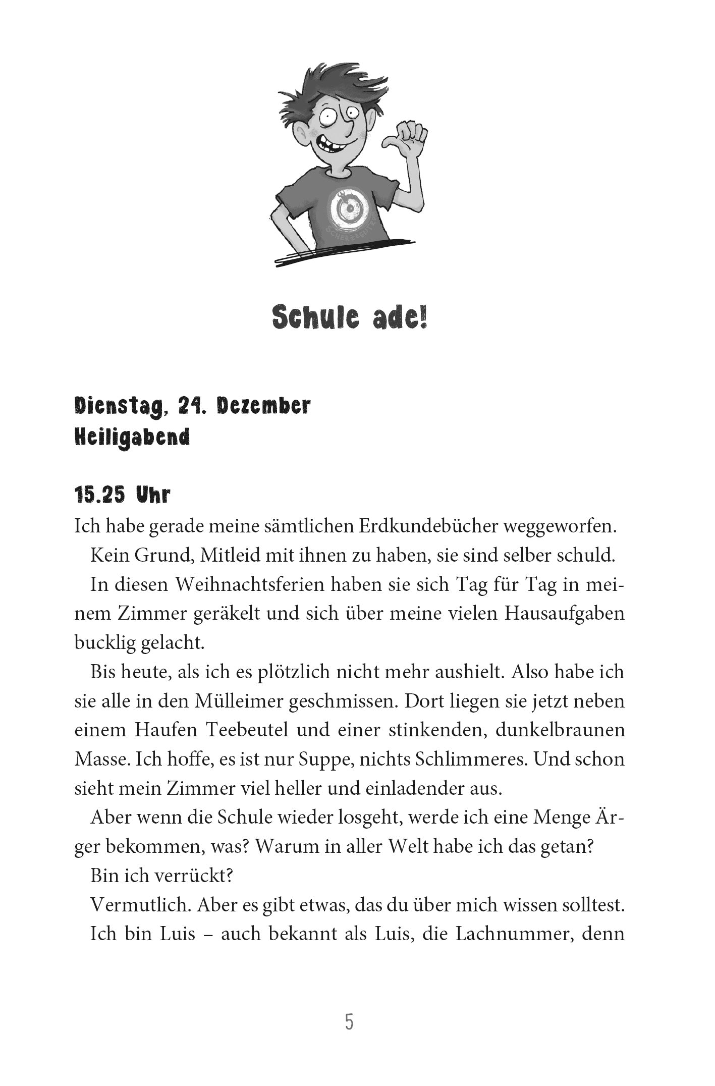 Gezeigt wird eine Innenansicht von „Wie man seinen Eltern das Internet erklärt“. Die Seite zeigt einen illustrierten Jungen mit zerzausten Haaren und T-Shirt. Unter ihm ist in fetter, schwarzer Typografie der Titel „Schule ade!“ platziert. Darunter folgt ein Textblock in klarer, gut lesbarer Schrift, der in Schwarz auf weißem Papier gedruckt ist.
