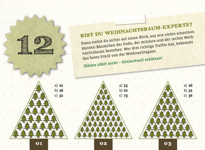 Gezeigt wird eine Innen- oder Zusatzansicht von „Der ultimativ knifflige Advents-Rätsel-Kalender“. Die Darstellung zeigt die Zahl 12 in einem eckigen, grünlichen Element. Darunter befindet sich eine Frage zum Schätzen der Anzahl kleiner Weihnachtsbäume in drei grafisch dargestellten Weihnachtsbaum-Silhouetten. Diese sind in unterschiedlichen Grüntönen gehalten und auf hellem Hintergrund angeordnet. Darauf basierende Antwortmöglichkeiten sind in zwei Auswahlkästen als a), b) und c)...