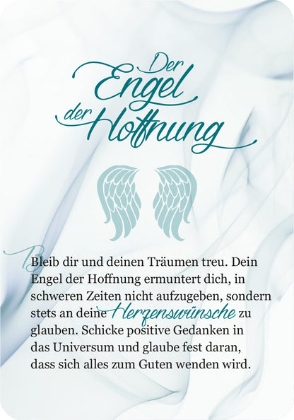 Gezeigt wird eine Innen- oder Zusatzansicht von „Ein Engel für jeden Tag“. Der Hintergrund ist in sanften, hellen Farben gehalten und vermittelt eine ruhige Atmosphäre. Der Titel „Der Engel der Hoffnung“ ist in eleganter, geschwungener Schriftart in dunklerer Farbe gestaltet. Darunter sind stilisierte Engelsflügel in einem zarten Blau zu sehen. Der Text ist klar lesbar und ermutigt zur positiven Denkweise, um den Glauben an die eigenen Herzenswünsche zu stärken.