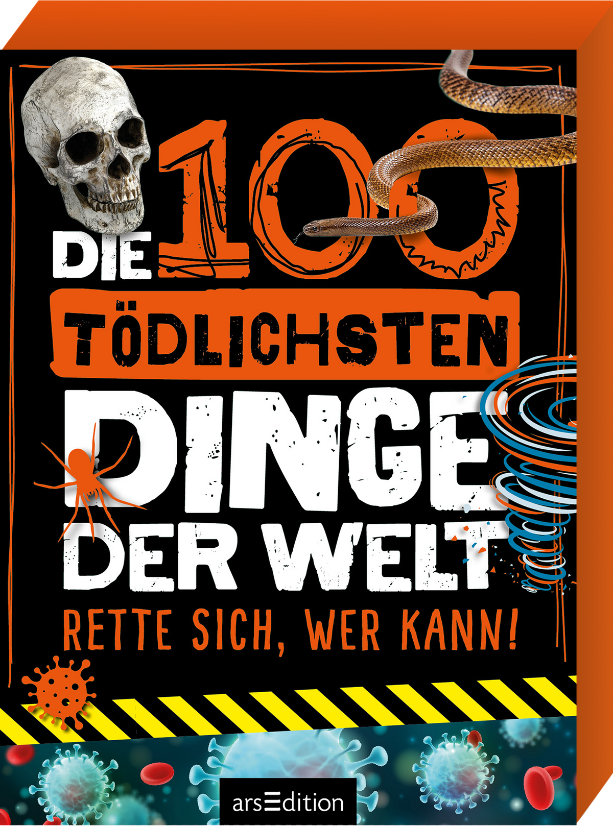 Das Buchcover zeigt einen lebhaften, schwarz-orangefarbenen Hintergrund, der von einem gruseligen Totenschädel und einer Schlange begleitet wird. Groß und auffällig steht der Titel „Die 100 tödlichsten Dinge der Welt“ in weißen und orangefarbenen Buchstaben, während der Untertitel „Rette sich, wer kann!“ in einer prägnanten Schriftweise in textuellem Kontrast erscheint. Das Cover vermittelt eine aufregende und abenteuerliche Atmosphäre. Ganz unten mittig steht der Logoschriftzug...