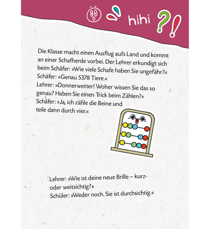 Gezeigt wird eine Innen- oder Zusatzansicht von „Mein dickes Schüler-Witzebuch“. Die Seite zeigt humorvolle Dialoge zwischen einem Lehrer und anderen Personen. Die Schrift ist klar und gut lesbar, in einer jugendlichen, verspielten Typografie. Die Farben sind lebhaft, mit einer Mischung aus Rosatönen und Pastellnuancen, die den freundlichen, leichten Ton des Buches unterstreichen. Eine Abbildung eines Rechenschiebers ergänzt den Text und vermittelt die Verbindung zum Thema Lernen und...