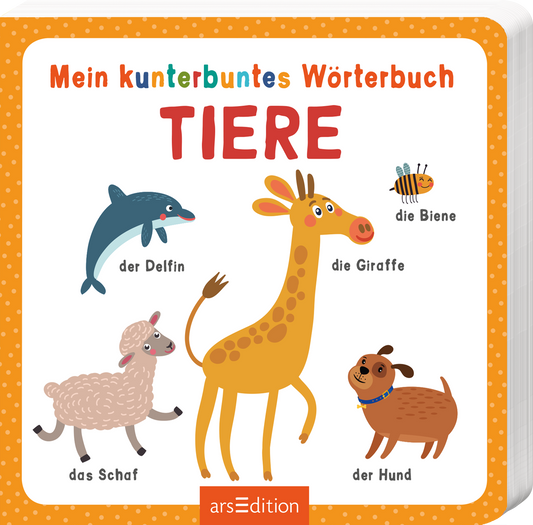 Das Buchcover zeigt einen bunten, fröhlichen Hintergrund in Orange mit weißen Punkten. In der Mitte prangt in großen, farbenfrohen Buchstaben der Titel „Mein kunterbuntes Wörterbuch TIERE“. Um den Titel herum sind illustrative Tierbilder angeordnet: ein blauer Delfin, eine gelbe Giraffe, ein graues Schaf, ein kleiner Hund und eine Biene. Die verspielte Typografie und die lebendige Gestaltung schaffen eine einladende Atmosphäre für Kinder. Ganz unten mittig steht der Logoschriftzug von...