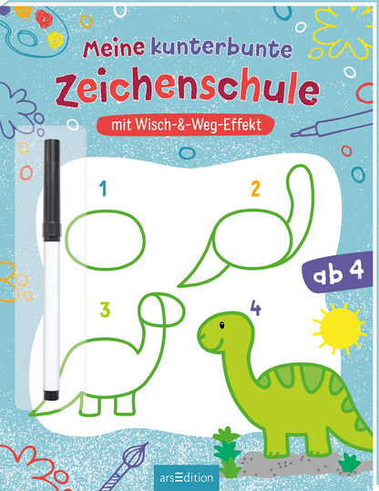 Das Buchcover zeigt eine farbenfrohe und verspielte Gestaltung, die von einer hellblauen Hintergrundfarbe dominiert wird. In bunten Buchstaben steht der Titel „Meine kunterbunte Zeichenschule“ oben auf dem Cover. Darunter befindet sich der Untertitel „mit Wisch-&amp;-Weg-Effekt“ in rot. An verschiedenen Stellen sind einfache Dinosaurierzeichnungen in grüner, gelber und lila Farbe zu sehen, die zum Zeichnen einladen. Ganz unten mittig steht der Logoschriftzug von arsEdition.