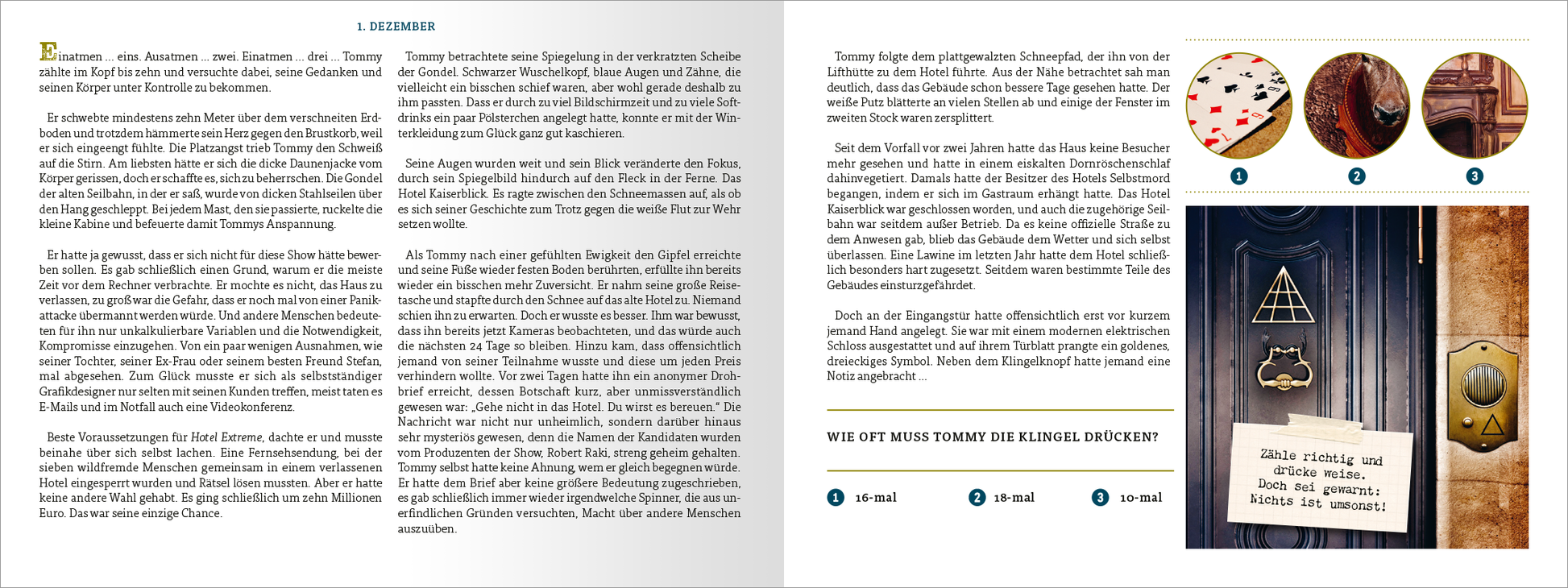Gezeigt wird eine Innen- oder Zusatzansicht von „Escape Room. Das Hotel der tausend Augen“. Auf der linken Seite sind mehrere Absätze Text in dunkler Schrift auf hellem Hintergrund angeordnet, die das Setting und die Handlung des Spiels skizzieren. Rechts sind Elemente einer Rätselfrage abgebildet: drei runde Illustrationen und eine detailreiche Tür mit einem Schild, auf dem ein Hinweis in handschriftlicher Schrift steht. Die Farben sind überwiegend in warmen Erdtönen gehalten,...