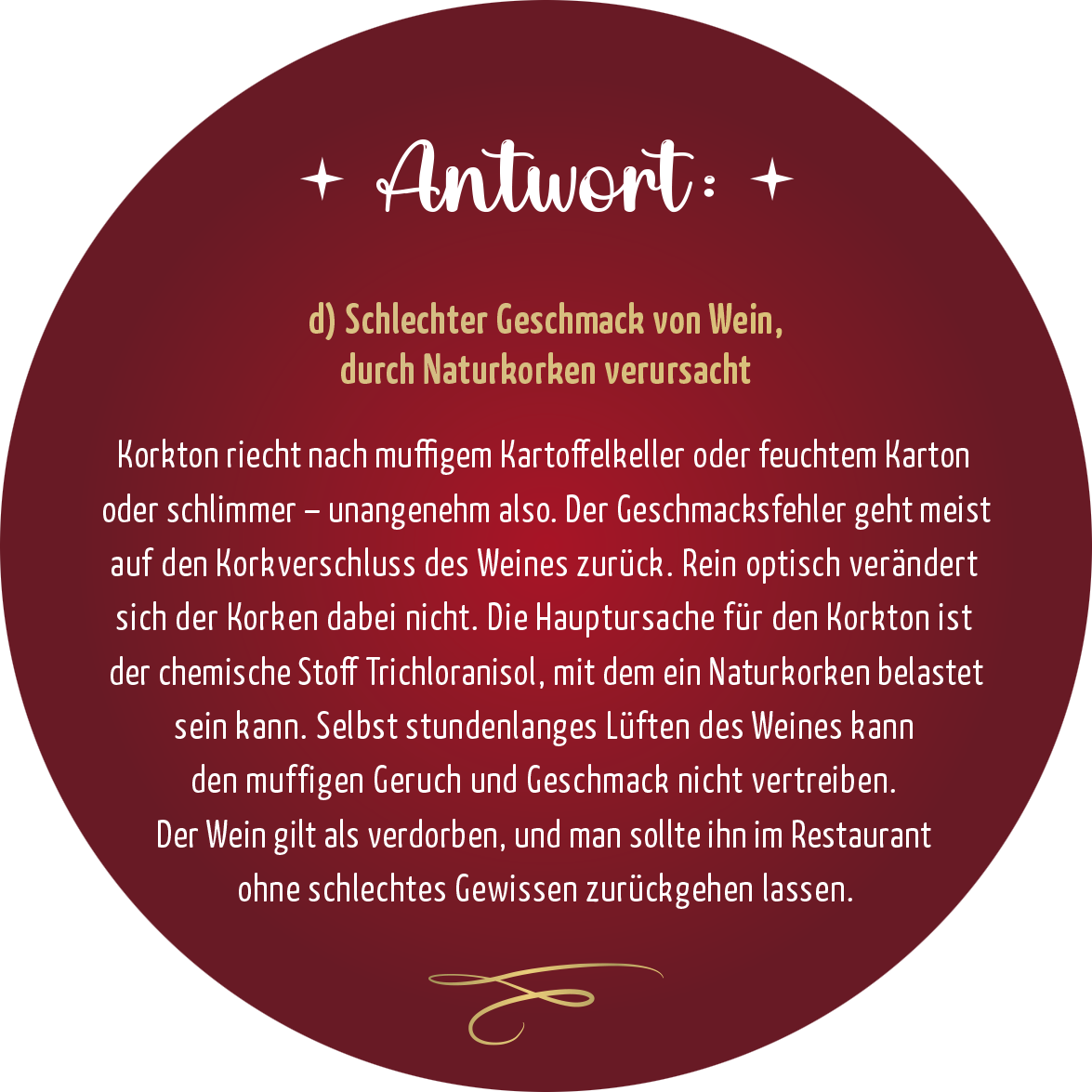 Gezeigt wird eine Innen- oder Zusatzansicht von „Adventskalender in der Dose. Einschenken ist auch schenken!“. Auf dem Bild ist ein runder, rot hinterlegter Bereich mit weißer Schrift zu sehen. Der Text beginnt mit dem Wort „Antwort:“ und beschreibt das Thema Korkton und Geschmack von Wein. Die Schrift ist in einer eleganten, verspielten Typografie gestaltet. Ornamente und Sterne umrahmen den Text, was eine festliche Atmosphäre unterstreicht.