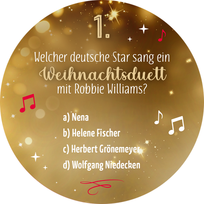 Gezeigt wird eine Innen- oder Zusatzansicht von „Adventskalender in der Dose. Rock n Christmas!“. Die runde Karte hat einen goldenen, glitzernden Hintergrund, der festliche Stimmung verbreitet. In der Mitte steht die Nummer „1“ in einer eleganten, hellen Schrift. Darunter ist die Frage „Welcher deutsche Star sang ein Weihnachtsduett mit Robbie Williams?“ in einer verspielten, geschwungenen Schriftart zu lesen. Die möglichen Antworten sind in klarer, einfacher Typografie unterhalb...