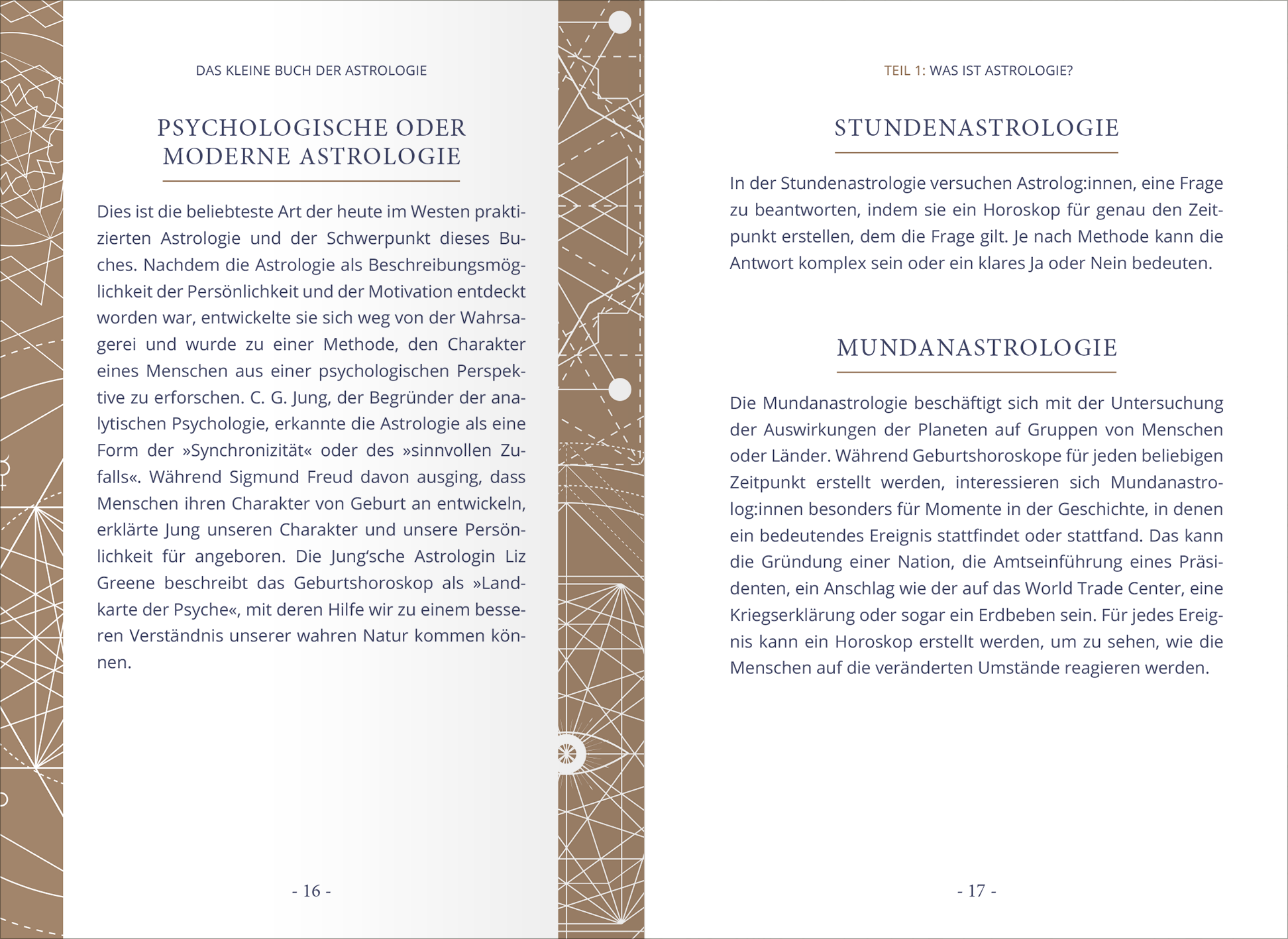 Gezeigt wird eine Innen- oder Zusatzansicht von „Das kleine Buch der Astrologie“. Die Doppelseite präsentiert zwei Abschnitte mit Überschriften in einer modernen Serifen-Schrift. Der Hintergrund ist in sanften Braun- und Cremetönen gehalten, die durch zarte geometrische Muster aufgelockert werden. Der Text ist gut lesbar mit klaren Unterteilungen, wobei wichtige Begriffe in Fettschrift hervorgehoben sind. Eine leichte grafische Trennung zwischen den Abschnitten unterstützt die Struktur...