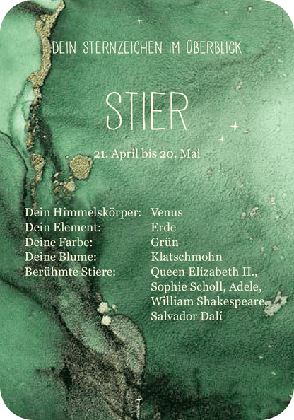 Gezeigt wird eine Innen- oder Zusatzansicht von „Achtsamkeit für den Stier“. Die Hauptfarbe des Designs ist ein sanftes Grün, das an Erde und Natur erinnert. In der Mitte steht der Schriftzug „STIER“ in einer eleganten, modernen Schrift. Darunter sind Informationen wie „21. April bis 20. Mai“ sowie Details zu Himmelskörper, Element, Farbe, Blume und berühmten Stieren in klarer, gut lesbarer Typografie auf hellem Hintergrund. Das Layout ist harmonisch und ansprechend gestaltet.