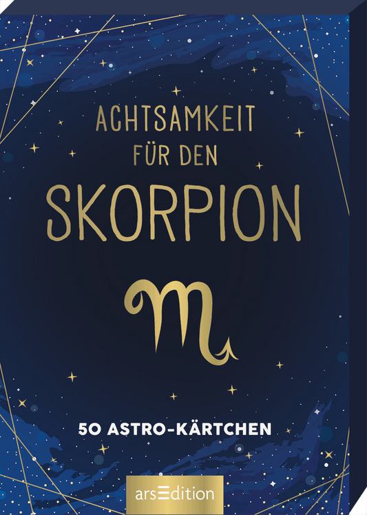 Das Buchcover zeigt einen tiefblauen Nachthimmel mit zarten goldenen Sternen. In der oberen Hälfte ist der Titel „ACHTSAMKEIT FÜR DEN SKORPION“ in eleganter, goldfarbener Typografie platziert. Direkt unter dem Titel befindet sich das Symbol des Skorpions in sanftem Gold, das die mystische Atmosphäre verstärkt. Unten ist der Text „50 ASTRO-KÄRTCHEN“ ebenfalls in Goldschrift angesiedelt. Ganz unten mittig steht der Logoschriftzug von arsEdition.