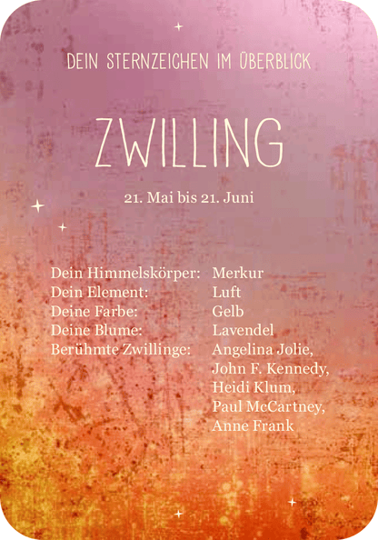 Gezeigt wird eine Innen- oder Zusatzansicht von „Achtsamkeit für die Zwillinge“. Die Gestaltung zeigt einen sanften Farbverlauf von Orange zu Rosa mit weißen Akzenten. Im oberen Bereich steht „ZWILLING“ in großer, eleganter Schrift. Darunter sind zentrale Informationen aufgelistet, darunter das Element „Luft“ und die Farbe „Gelb“. Ein Listenformat hebt berühmte Zwillinge hervor, während kleine Sterne die fröhliche Atmosphäre unterstreichen. Die Schrift ist modern und gut...