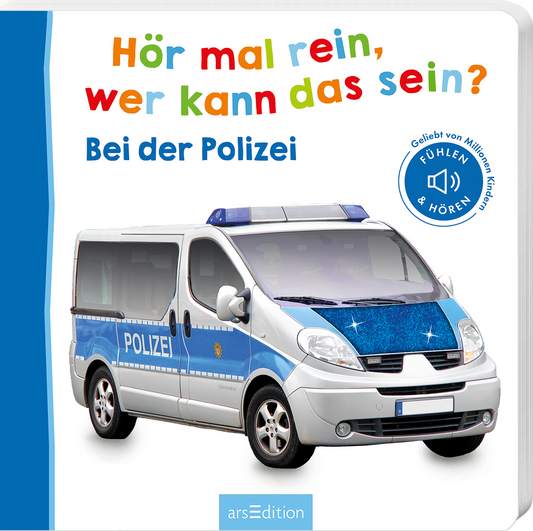 Das Buchcover zeigt ein spielerisches und farbenfrohes Design. Im Vordergrund ist ein Polizeifahrzeug abgebildet, das in den Farben Blau und Weiß gehalten ist. Darüber steht in bunten Buchstaben der Titel „Hör mal rein, wer kann das sein?“, und darunter der Untertitel „Bei der Polizei“ in einer klaren, gut lesbaren Schrift. Auf der rechten Seite befindet sich ein blauer Button mit dem Text „FÜHLEN & HÖREN“, der ansprechend hervorsticht. Ganz unten mittig steht der...